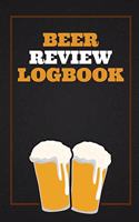 Beer Review Logbook: Craft Beer Review Journal