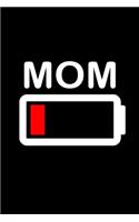 Mom Battery Low