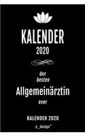 Kalender 2020 für Allgemeinärzte / Allgemeinarzt: Wochenplaner / Tagebuch / Journal für das ganze Jahr: Platz für Notizen, Planung / Planungen / Planer, Erinnerungen und Sprüche