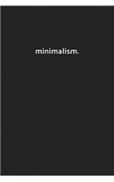 minimalism.