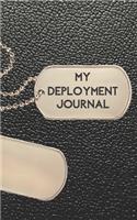 My Deployment Journal: Blank Lined Dated Journal for Soldiers to Record Their Experience During Deployment