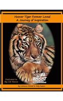 Hoover Tiger Forever Loved A Journey of Inspiration