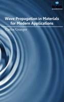 Wave Propagation in Materials for Modern Applications