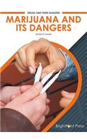 Marijuana and Its Dangers