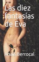 diez fantasías de Eva