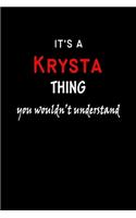 It's a Krysta Thing You Wouldn't Understandl: Krysta First Name Personalized Journal 6x9 Notebook, Wide Ruled (Lined) blank pages, Funny Cover for Girls and Women, Red White Text on Black