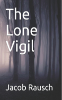 The Lone Vigil