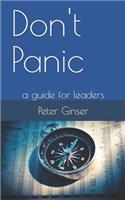 Don't panic: a guide for leaders