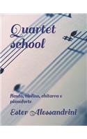 Quartet school