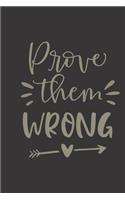 prove them wrong