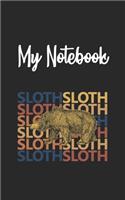 My Notebook: Sloth Retro And Vintage Style 100 Pages And Lined