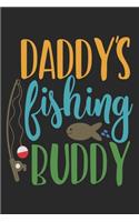 Daddy's Fishing Buddy: Fishing Journal for Adult; Includes 60 Journaling Pages for Recording Fishing Notes, Experiences and Memories (Journal Diary for Fishing)