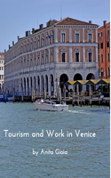 Tourism and Work in Venice