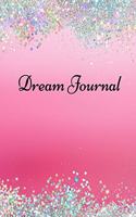 Dream journal: Notebook For Recording, Tracking And Analysing Your Dreams