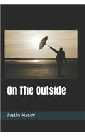 On the Outside