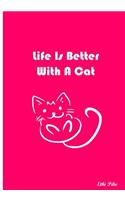 Life Is Better With A Cat: Collectible Notebook (Pink)