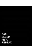 Eat Sleep Fish Repeat: Dot Grid Journal Bullet Grid Journal Agenda, Dot Grid Template, Dotted Grid Bullet Grid Journal, 8x10, 160 pages