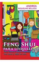 Feng Shui para Loquillos