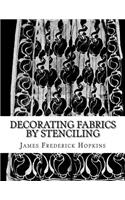 Decorating Fabrics by Stenciling