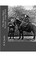 The Brown Man's Servant: Large Print