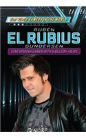 Rubén El Rubius Gundersen: Star Spanish Gamer with 6 Billion+ Views