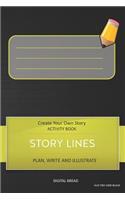 Story Lines - Create Your Own Story Activity Book, Plan Write and Illustrate: Unleash Your Imagination, Write Your Own Story, Create Your Own Adventure with Over 16 Templates Avo Tiny Grid Black