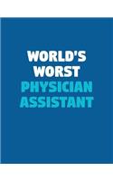 World's Worst Physician Assistant