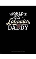 World's Best Labrador Daddy