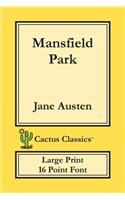 Mansfield Park (Cactus Classics Large Print)