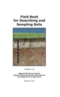 Field Book for Describing and Sampling Soils (Version 3.0)