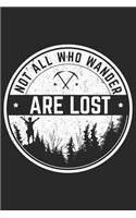 Not All Who Wander Are Lost