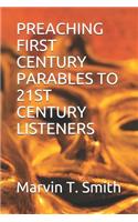 Preaching First Century Parables to 21st Century Listeners