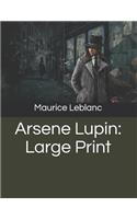 Arsene Lupin: Large Print