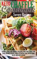 Keto Chaffle Cookbook - Savory Recipes