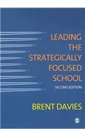 Leading the Strategically Focused School