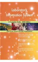 Laboratory Information System A Complete Guide - 2020 Edition