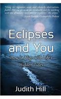 Eclipses and You: How to Align with Life's Hidden Tides