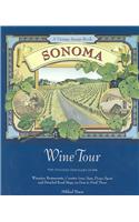 Sonoma Wine Tour: The Civilized Traveler's Guide: The Civilized Traveler's Guide