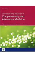 Understanding Research in Complementary and Alternative Medicine