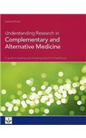 Understanding Research in Complementary and Alternative Medicine: A Guide to Reading and Analysing Research in Healthcare