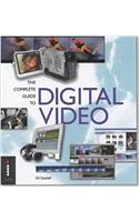 The Complete Guide to Digital Video (Complete Guides S.)