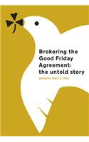Brokering the Good Friday Agreement