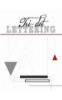 Tri-Dot Lettering
