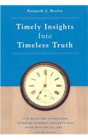 Timely Insights Into Timeless Truth