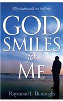 God Smiles for Me: Why Death Could Not Hold Me