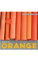 Simply Color: Orange: A Crayon Box for Quilters(Simply Color)