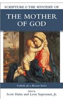 Scripture & the Mystery of the Mother of God