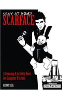 Stay at Home Scarface: A Coloring & Activity Book for Gangster Parents