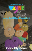 Adventures of Wayne The Werewolf and the Lost City of Olasakutoni