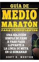 Guía de Medio Maratón para Principiantes